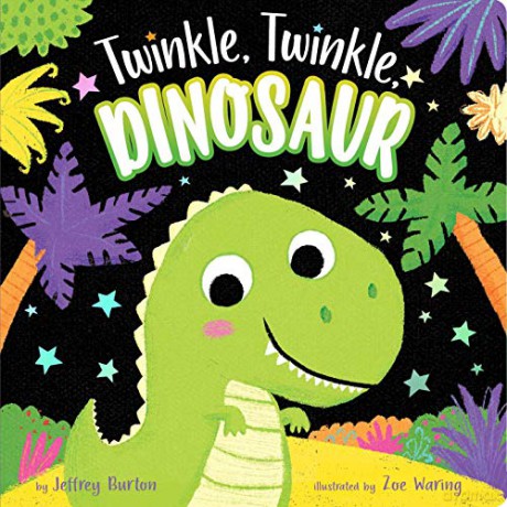 Twinkle, Twinkle, Dinosaur: 1 - Jeffrey Burton [KSIĄŻKA]