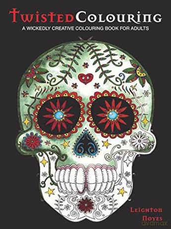 Twisted Colouring: A Wickedly Creative Colouring Book - Leighton Noyes [KSIĄŻKA]