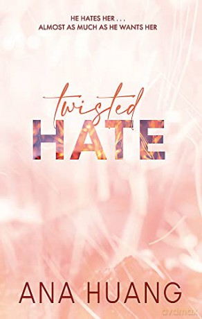 Twisted Hate: the TikTok sensation! Fall into a world of addictive romance... - Ana Huang [KSIĄŻKA]