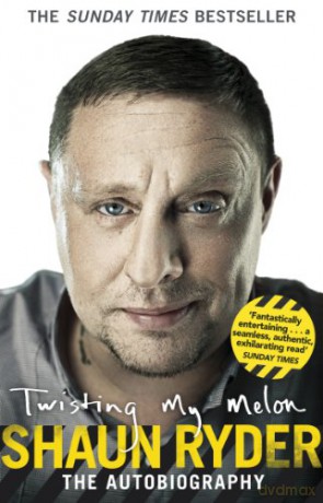 Twisting My Melon - Shaun Ryder [KSIĄŻKA]