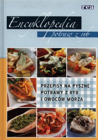 Encyklopedia Potraw Z Ryb [KSIĄŻKA]