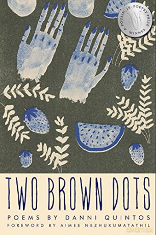 Two Brown Dots: 46 (New Poets of America, 46) - Danni Quintos [KSIĄŻKA]