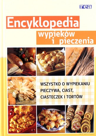 Encyklopedia Wypieków I Pieczenia [KSIĄŻKA]