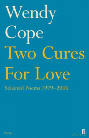 Two Cures for Love: Selected Poems 1979-2006 - Wendy Cope [KSIĄŻKA]
