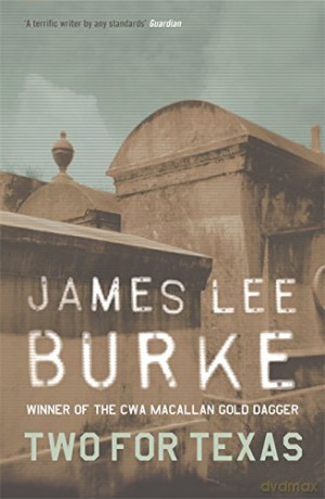 Two For Texas - James Lee Burke [KSIĄŻKA]