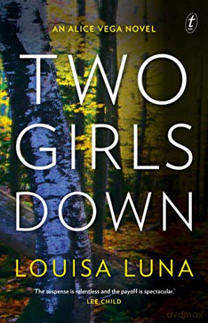 Two Girls Down: An Alice Vega Novel - Louisa Luna [KSIĄŻKA]