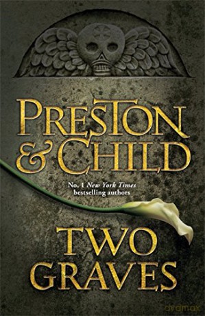 Two Graves: An Agent Pendergast Novel - Lincoln Child [KSIĄŻKA]