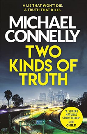 Two Kinds of Truth: A Harry Bosch Thriller (Harry Bosch Series) - Michael Connelly [KSIĄŻKA]