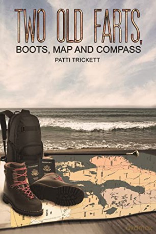 Two Old Farts, Boots, Map and Compass - Patti Trickett [KSIĄŻKA]