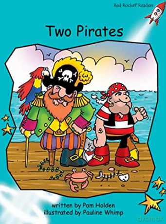 Two Pirates (Fluency Level 2 Fiction Set A): Fluency Level 2 Fiction Set A: Two Pirates (Red Rocket Readers) - Pam Holden [KSIĄŻKA]