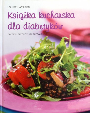 Książka Kucharska Dla Diabetyków [KSIĄŻKA]