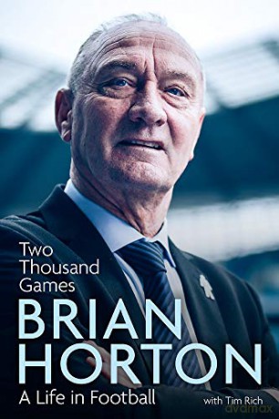 Two Thousand Games: A Life in Football - Brian Horton [KSIĄŻKA]
