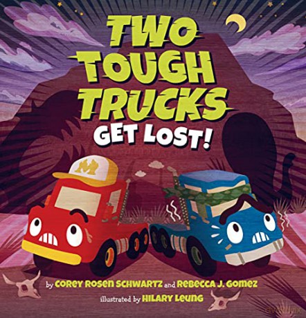 Two Tough Trucks Get Lost! - Rebecca J. Gomez [KSIĄŻKA]