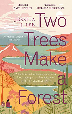Two Trees Make a Forest: On Memory, Migration and Taiwan - Jessica J. Lee [KSIĄŻKA]