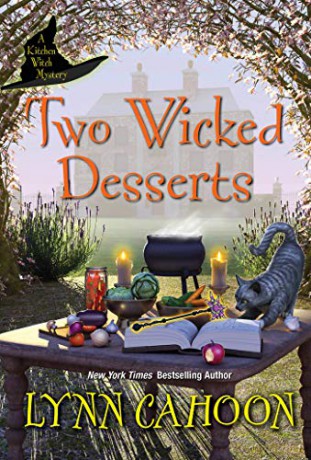 Two Wicked Desserts (Kitchen Witch Mysteries) - Lynn Cahoon [KSIĄŻKA]