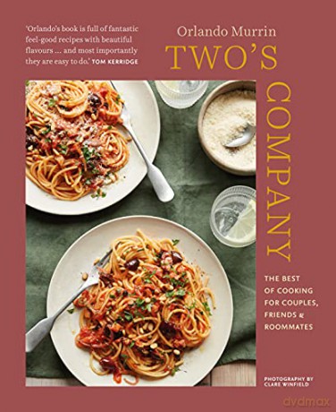Two's Company: The best of cooking for couples, friends and roommates - Orlando Murrin [KSIĄŻKA]