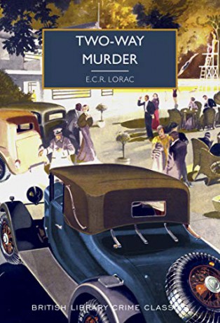 Two-Way Murder: 89 (British Library Crime Classics) - E.C.R. Lorac [KSIĄŻKA]