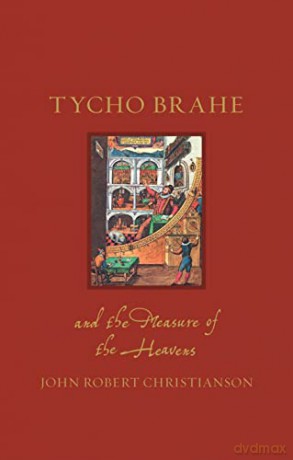Tycho Brahe and the Measure of the Heavens (Renaissance Lives) - John Robert Christianson [KSIĄŻKA]
