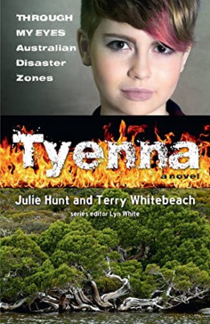 Tyenna: Through My Eyes - Australian Disaster Zones - Julie Hunt [KSIĄŻKA]