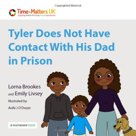 Tyler Does Not Have Contact With His Dad in Prison: 2 (My Parent in Prison series) - Lorna Brookes [KSIĄŻKA]