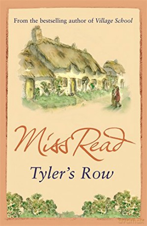 Tyler's Row: The fifth novel in the Fairacre series - Miss Read [KSIĄŻKA]