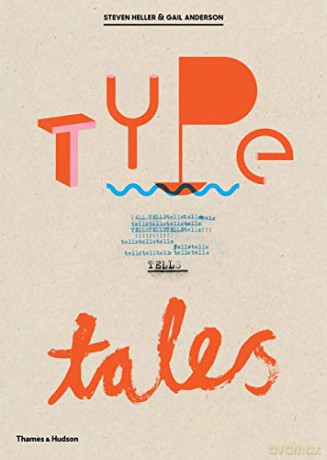 Type Tells Tales - Steven Heller [KSIĄŻKA]