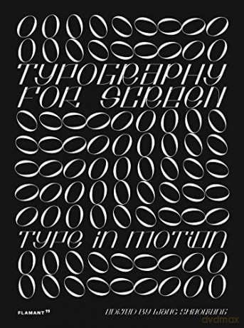 Typography for Screen: Type in Motion - Shaoqiang Wang [KSIĄŻKA]