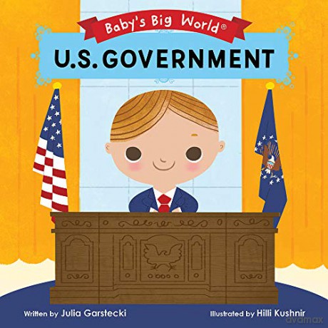 U.S. Government (Baby's Big World) - Julia Garstecki [KSIĄŻKA]