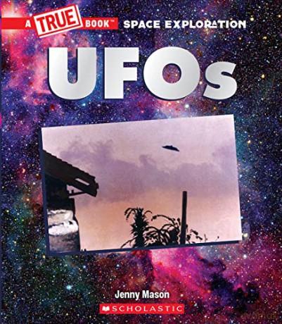 UFOs (a True Book: Space Exploration) (A True Book (Relaunch)) - Jenny Mason [KSIĄŻKA]