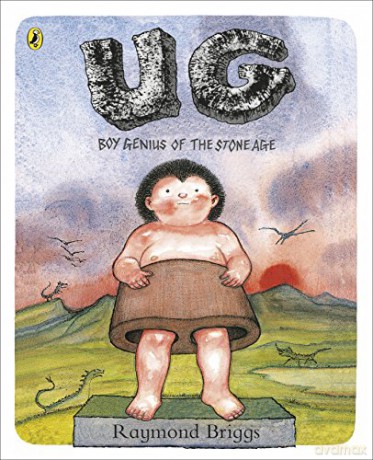 UG: Boy Genius of the Stone Age and His Search for Soft Trousers - Raymond Briggs [KSIĄŻKA]