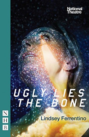 Ugly Lies the Bone (NHB Modern Plays) - Lindsey Ferrentino [KSIĄŻKA]
