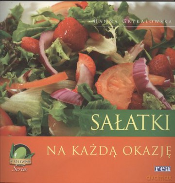 Sałatki Na Każdą Okazję [KSIĄŻKA]
