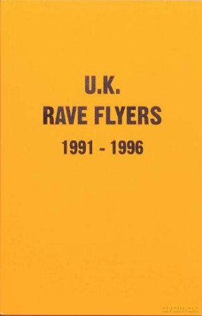 UK Rave Flyers 1991-1996 - Stefania Fiorendi [KSIĄŻKA]