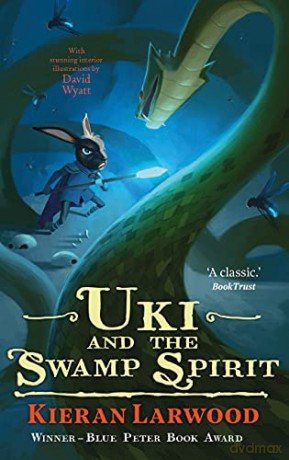 Uki and the Swamp Spirit: BLUE PETER BOOK AWARD-WINNING AUTHOR (The Five Realms) - Kieran Larwood [KSIĄŻKA]