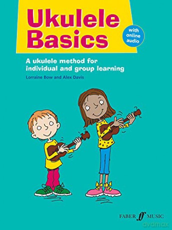 Ukulele Basics: Ukuele Teaching Method (Basics Series) - Lorraine Bow [KSIĄŻKA]