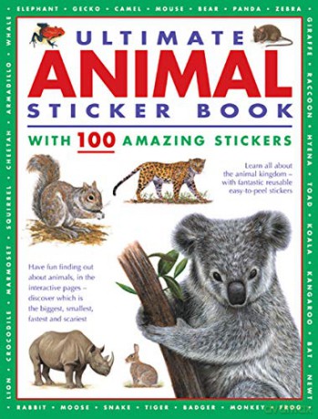 Ultimate Animal Sticker Book with 100 amazing stickers: Learn all about the animal kingdom - with fantastic reusable easy-to-peel stickers. (ultimate sticker books) - Armadillo Books [KSIĄŻKA]