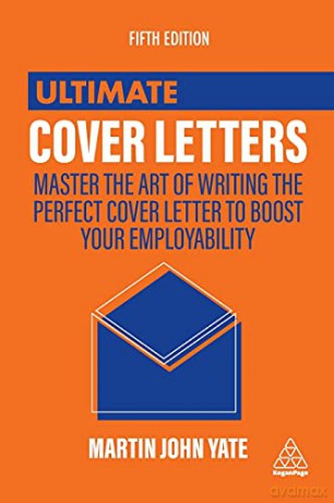 Ultimate Cover Letters: Master the Art of Writing the Perfect Cover Letter to Boost Your Employability (Ultimate Series) - Martin John Yate [KSIĄŻKA]
