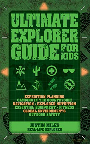 Ultimate Explorer Guide for Kids - Justin Miles [KSIĄŻKA]