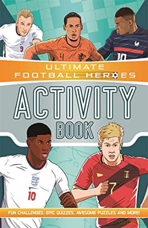 Ultimate Football Heroes Activity Book (Ultimate Football Heroes - the No. 1 football series): Fun challenges, epic quizzes, awesome puzzles and more! - Ian Fitzgerald [KSIĄŻKA]