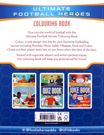 Ultimate Football Heroes Colouring Book (The No.1 football series): Collect them all! - Ultimate Football Heroes [KSIĄŻKA]