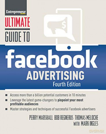 Ultimate Guide to Facebook Advertising - Perry Marshall [KSIĄŻKA]