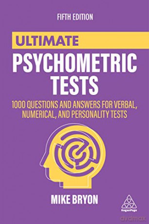 Ultimate Psychometric Tests: 1000 Questions and Answers for Verbal, Numerical, and Personality Tests (Ultimate Series) - Mike Bryon [KSIĄŻKA]