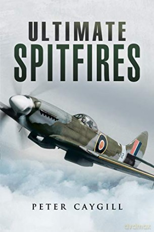 Ultimate Spitfires - Peter Caygill [KSIĄŻKA]