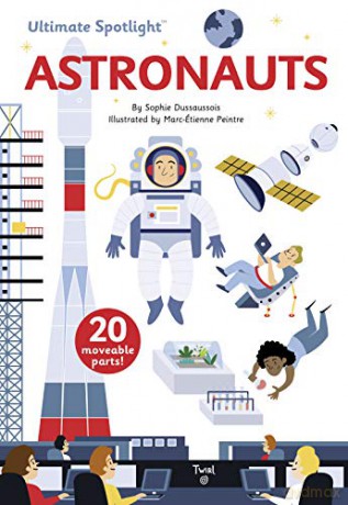 Ultimate Spotlight: Astronauts: 3 - Sophie Dussausois [KSIĄŻKA]