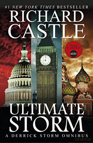 Ultimate Storm: A Derrick Storm Omnibus - Richard Castle [KSIĄŻKA]