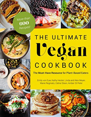 Ultimate Vegan Cookbook, The: The Must-Have Resource for Plant-Based Eaters - von, Emily Euw [KSIĄŻKA]