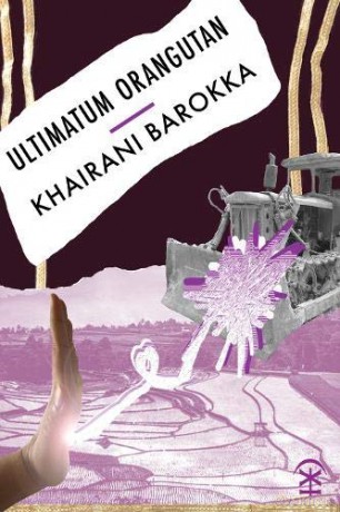 Ultimatum Orangutan - Khairani Barokka [KSIĄŻKA]