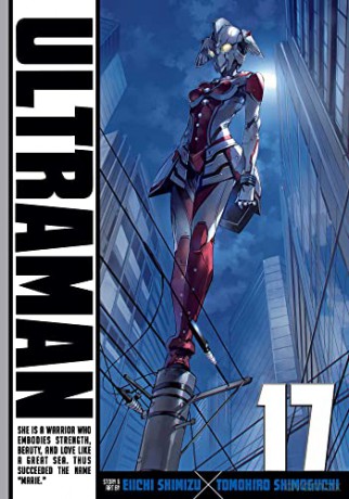 Ultraman, Vol. 17: Volume 17 - Tomohiro Shimoguchi [KSIĄŻKA]