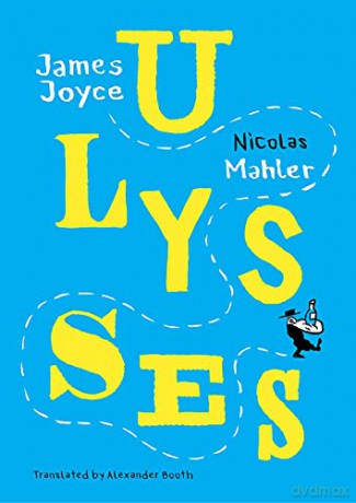 Ulysses: Mahler after Joyce (The German List) - Nicolas Mahler [KOMIKS]