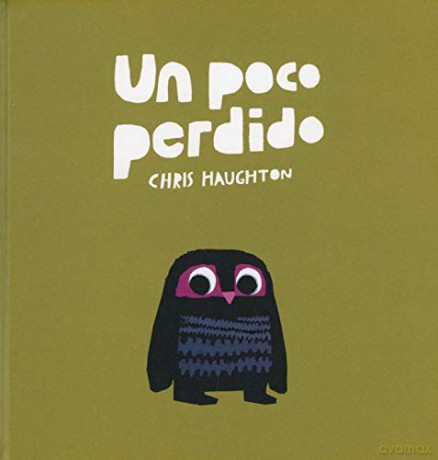 Un poco perdido - Chris Haughton [KSIĄŻKA]